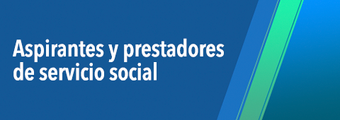 aspirantes y prestadores de servicio social